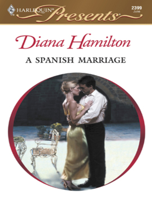 Title details for A Spanish Marriage by Diana Hamilton - Available